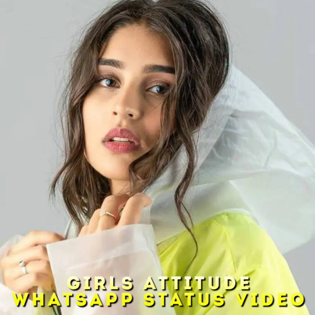Girls Attitude Whatsapp Status Video