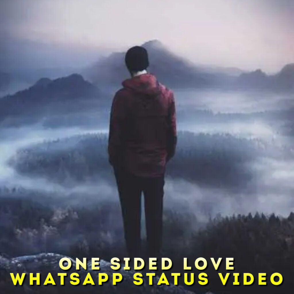 One Sided Love Whatsapp Status Video